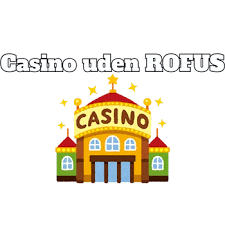 Gratis Spins Casino Uden ROFUS - Spill Uden Bekymringer Gratis Spins Casino Uden ROFUS - Spill Uden Bekymringer